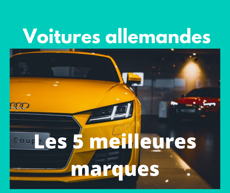 Marque de voiture allemande Les 5 meilleures marques de voiture allemande salonautomonaco